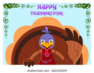 Cheerful turkey flaps its wing. Congratulations on Happy Thanksgiving. Design for greeting card, poster, banner or flyer.