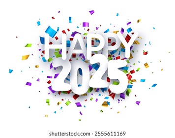 Cheerful vector illustration of Happy 2025 featuring vibrant confetti on a clean white background, perfect for celebrations.