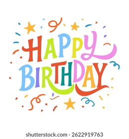 A cheerful vector illustration of Happy Birthday surrounded by colorful confetti, stars, and other festive decorations