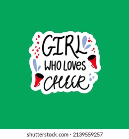 Cheerleader flat vector illustration. Girl who loves cheer hand drawn typography sticker with megaphones