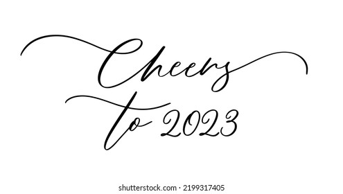 Cheers to 2023. Hand lettering text. Design template for greeting card, invitation, banner, gift, print and poster