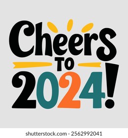 Cheers to 2024 Vector Lettering About New Year 