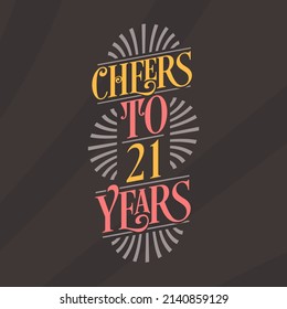 Cheers to 21 years, 21st birthday celebration svg