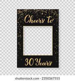 Cheers to 30 Years photo booth frame on a transparent background. 30th Birthday or anniversary photobooth props. Black and gold confetti party decorations. Vector template svg