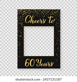 Cheers to 60 Years photo booth frame on a transparent background. 60th Birthday or anniversary photobooth props. Black and gold confetti party decorations. Vector template. svg