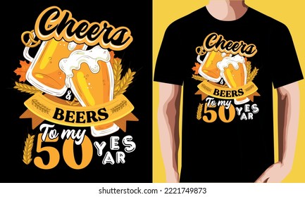 Cheers  beers to my 50 years t-shirt design. svg