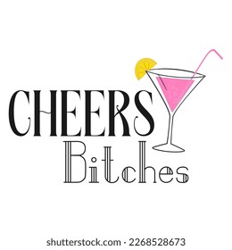 Cheers bitches . Wedding, bachelorette party, hen party or bridal shower handwritten calligraphy card, banner or poster graphic design lettering vector element.