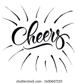 Cheers card. Hand lettering. Modern brush calligraphy on white background. Handwritten phrase. Vector EPS 10