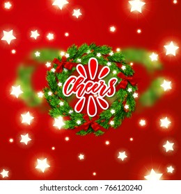 Cheers - Christmas greeting card. Happy new year. Xmas vector background. Hand drawn calligraphy. concept handwritten
