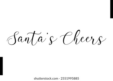 Santa’s Cheers Christmas quotes cursive text typography 