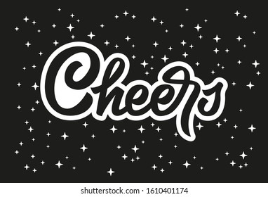 Cheers flat hand drawn vector lettering. Design for holiday greeting card, t shirts, posters, sticker, cards or banner. Vector illustration