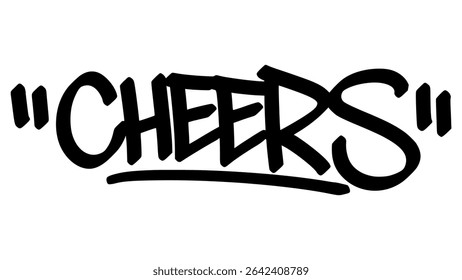 Cheers graffiti tag in bold black ink with expressive handstyle. Vector street art lettering on transparent background. Perfect for celebration, joy, and urban lifestyle themes.
