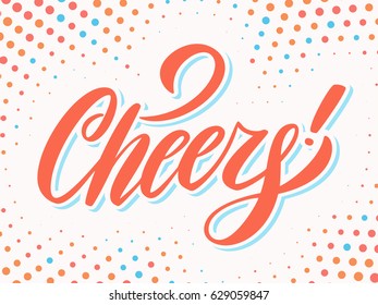 Cheers! Greeting card. Vector lettering.