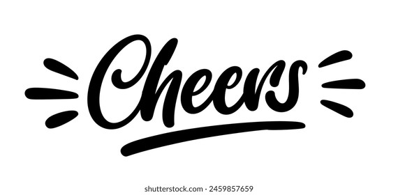 Cheers, hand drawn calligraphy lettering design. Modern handwritten brush text.