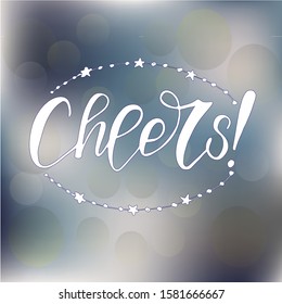 Cheers! Hand drawn phrase for your design. Vector text Calligraphic Lettering design card template. 