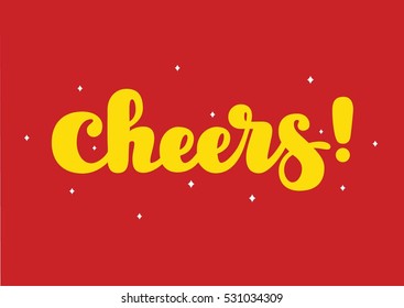 Cheers! Hand drawn vectorized lettering for postcard, t-shirt print, poster design etc.