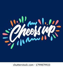 Cheers up hand lettering vector. brush calligraphy. typography design.