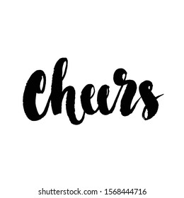 Cheers! Hand written elegant phrase for your design. Custom hand lettering. Can be printed on greeting cards, paper and textile designs, etc.