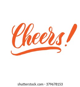 Cheers! Hand written elegant phrase for your design. Custom hand lettering. Can be printed on greeting cards, paper and textile designs, etc.