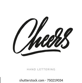 Cheers! Hand written elegant phrase for your design. Custom hand lettering. Can be printed on greeting cards, paper and textile designs, etc.