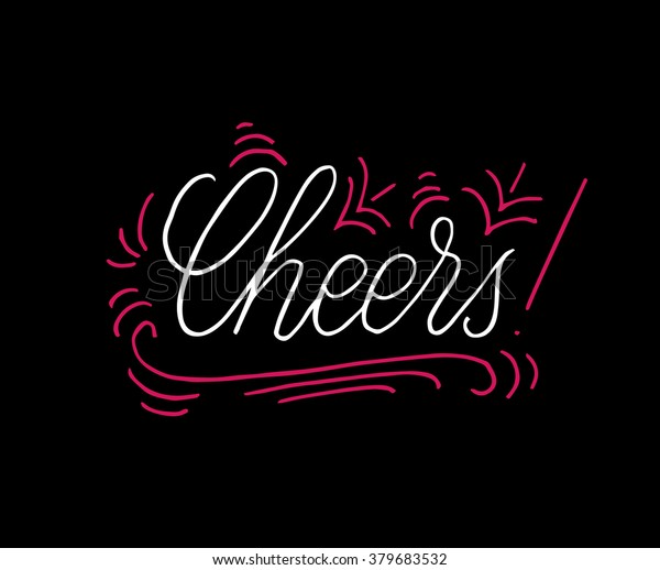 Cheers Hand Written Elegant Phrase Your Stock Vector (Royalty Free ...