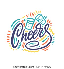 Cheers. Handwritten elegant phrase for your design. Custom hand lettering. Can be printed on greeting cards, paper and textile designs, etc.