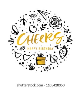 Cheers. Happy Birthday. Calligraphy greeting card with golden gift box, flower, butterfly, cherry, bee. Hand drawn design elements. Handwritten modern brush lettering. Vector illustration.