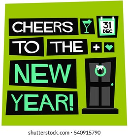 Cheers To The New Year! 31 Dec (Flat Style Vector Illustration Party Poster Design)