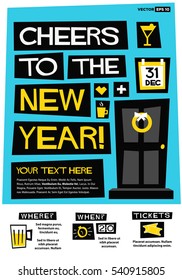 Cheers To The New Year! 31 Dec (Flat Style Vector Illustration Party Poster Design) Event Invitation with Venue, Time and Tickets Details