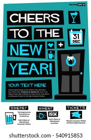Cheers To The New Year! 31 Dec (Flat Style Vector Illustration Party Poster Design) Event Invitation with Venue, Time and Tickets Details