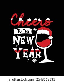 Cheers to the New Year Christmas Cap Design, Festival Decoration Vector Typography T-shirt Template