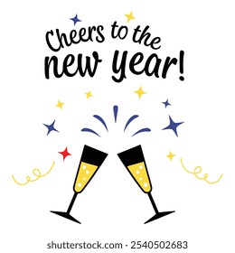 Cheers to the New Year! – Festive Typography with Champagne Glasses and Stars for New Year Celebrations