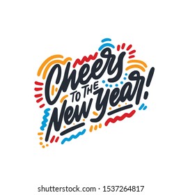 Cheers to the New Year Greeting Card. Holiday Vector Illustration With Lettering Composition. Vintage festive label. Vector illustration
