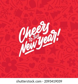 Cheers to the New Year Greeting Card. Holiday Vector Illustration With Lettering Composition. Vintage festive label. Vector illustration
