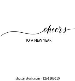 Cheers to a new year Hand Drawing Vector Lettering design.