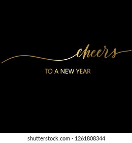 Cheers to a new year Hand Drawing gold Vector Lettering design.