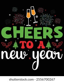 Cheers to a New year, Happy New Year 2025, Merry Christmas, kids great family apparel, years Eve Parties Cool funny, Year confetti graphic design, Year Eve nye small gift idea, family funny, ever part