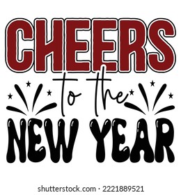 Cheers to the New Year vector file