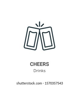 Cheers outline vector icon. Thin line black cheers icon, flat vector simple element illustration from editable drinks concept isolated on white background