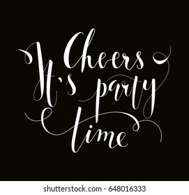 cheers it's party time! lettering