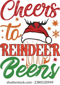 Cheers to Reindeer Beers christmas t-shirt design