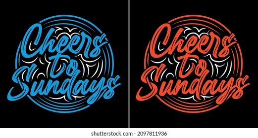 Cheers to Sundays Typography T-shirt