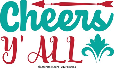 cheers y’all t-shirt design ,vector file.