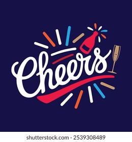 Cheers Typography with Popping Bottle Vector Illustration
