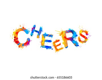 Cheers! Vector watercolor rainbow splash paint inscription