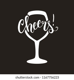 Cheers wine glass vector illustration with brush pen handwritten lettering, slogan, t-shirt print, poster