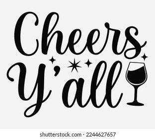 Cheers Y'all New Year Cotes SVG, Happy New Year Svg, Happy New Year 2023, New Year Cotes SVG, Cut File Cricut, Silhouette