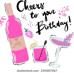 Cheers to your Birthday. Party print with cocktails and bottle of wine for t-shirt, clothing, cards, message and more design.