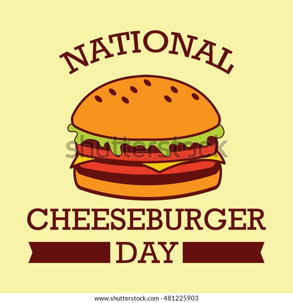 Cheese Burger Day Burger Party Stock Vector Royalty Free