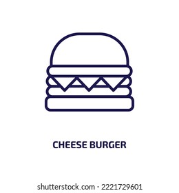 cheese burger icon from hotel and restaurant collection. Thin linear cheese burger, lunch, snack outline icon isolated on white background. Line vector cheese burger sign, symbol for web and mobile